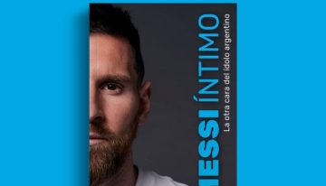 El libro que revela historias desconocidas de Lionel Messi: del gesto con Antonela a los 17 años a un detalle inédito de Qatar