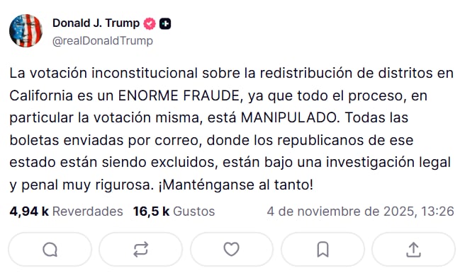 Trump sostuvo que todo el proceso electoral en California ha sido manipulado