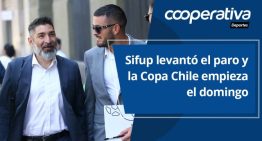 Cooperativa Deportes: Sifup levantó el paro y la Copa Chile empieza el domingo