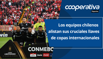 Cooperativa Deportes: Los equipos chilenos alistan sus cruciales llaves de copas internacionales