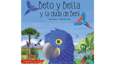 En septiembre, descubre «Beto y Bella y la duda de Beni»: una historia sobre identidad y pertenencia