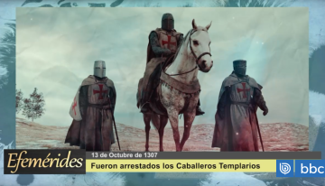 Efemérides 13 de octubre de 1307: fueron arrestados los Caballeros Templarios