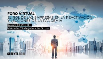 Foro Virtual: El rol de las empresas en la reactivación y lecciones de la pandemia