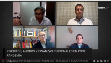 Reviva el Foro Virtual: Crédito, ahorro y finanzas personales en post pandemia