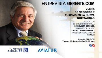 Jean Claude Bessudo analiza el futuro de los viajes de negocios y turismo en la nueva normalidad este viernes