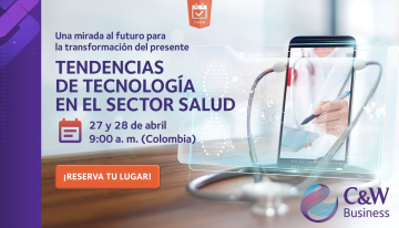 C&W Business realiza este martes y mañana el Summit: Tendencias de tecnología en el sector salud