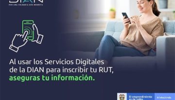 Conoce algunas de las claves para simplificar tu vida a través de los Servicios Digitales de la DIAN