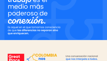 Great Place to Work lanza «Colombia nos une, hagámoslo con confianza»