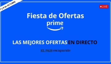La Fiesta de Ofertas Prime 2025, en directo: los mejores descuentos minuto a minuto