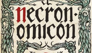 Lovecraft lo creó como una broma, pero el Necronomicon ha existido en muchas formas y, de hecho, ha vuelto a las librerías