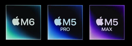 M6 M5 Pro M5 Max
