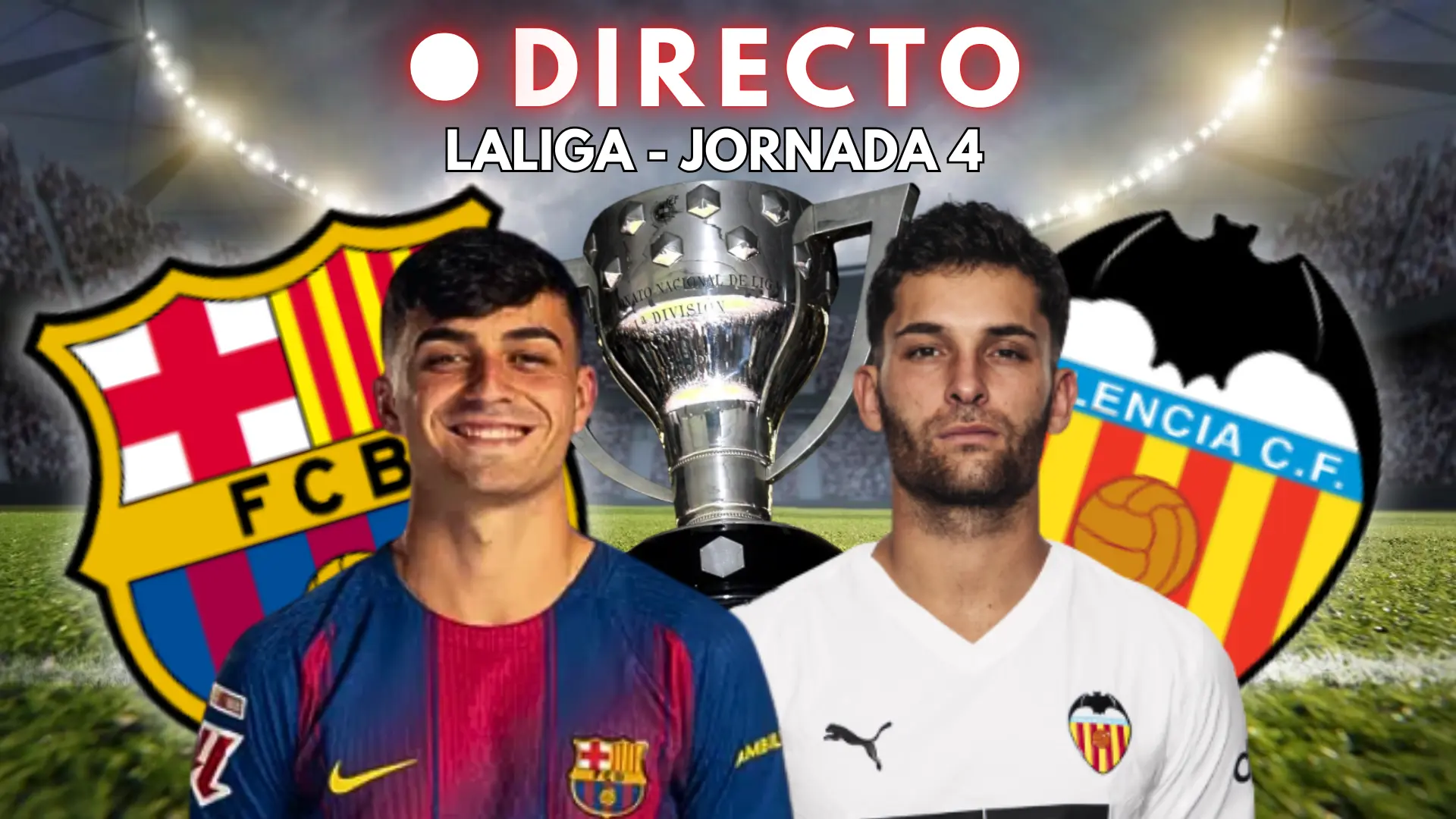 Barça – Valencia de LaLiga, en directo | resultado, goles y última hora de la Jornada 4