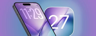 Faltan cinco meses para conocer iOS 27. Y hay motivos para ser optimistas con las filtraciones