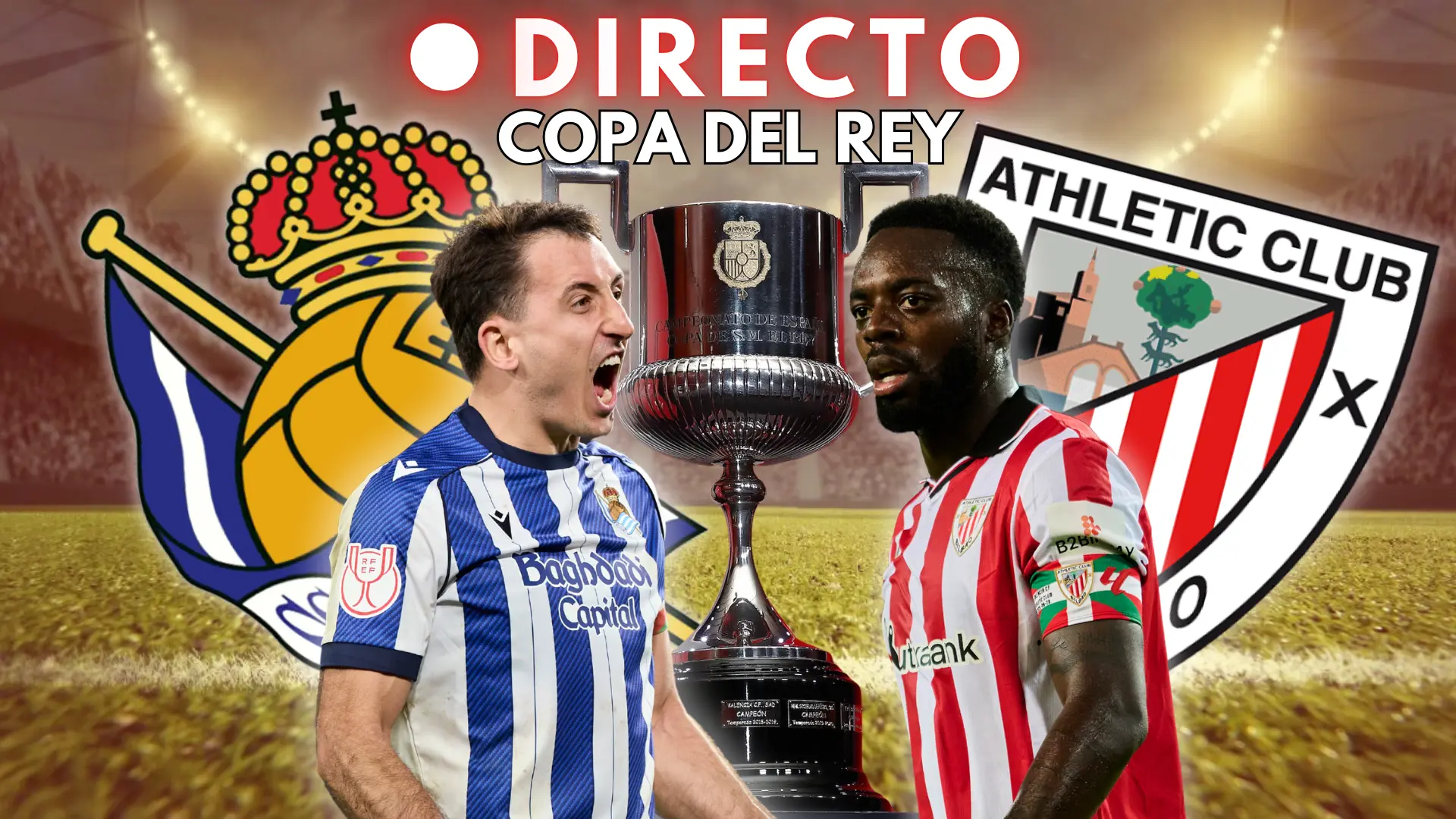 Real Sociedad – Athletic Club de la Copa del Rey, en directo: marcador, goles y última hora de la vuelta de semifinales