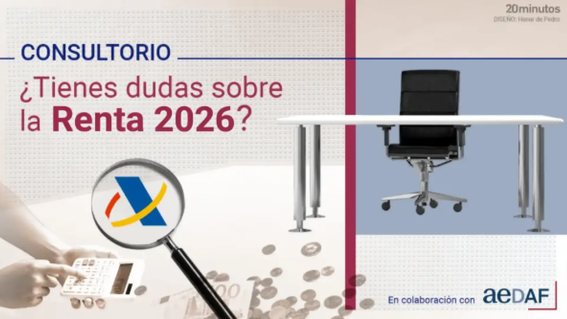 Consultorio de la Declaración de la Renta 2026: ¿Alguna duda para los expertos de la AEDAF? ¿Sabes solicitar el borrador? ¿Conoces todas las novedades?