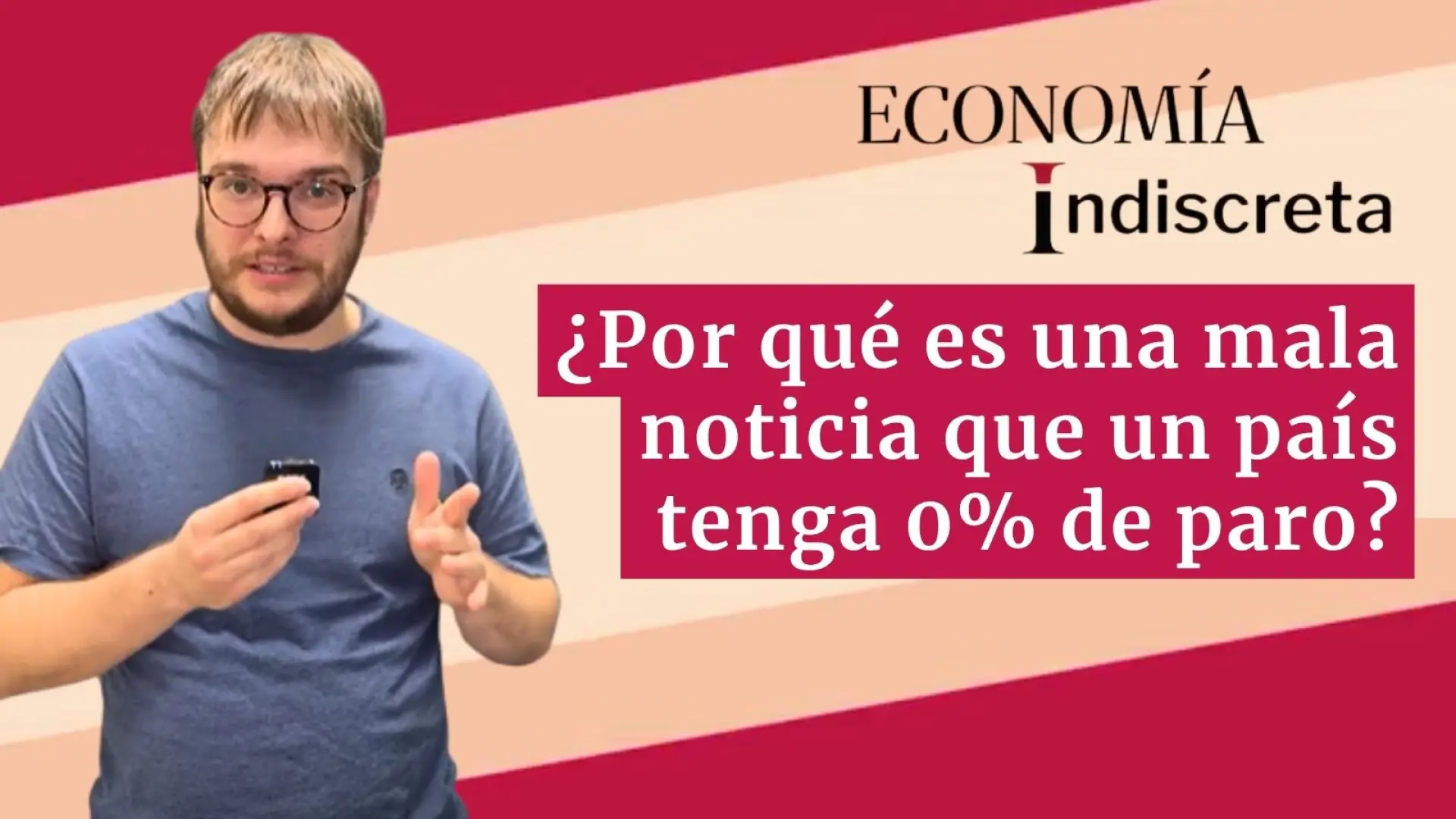 ¿Por qué es un problema que el paro esté demasiado bajo? Te lo explicamos en un minuto y medio