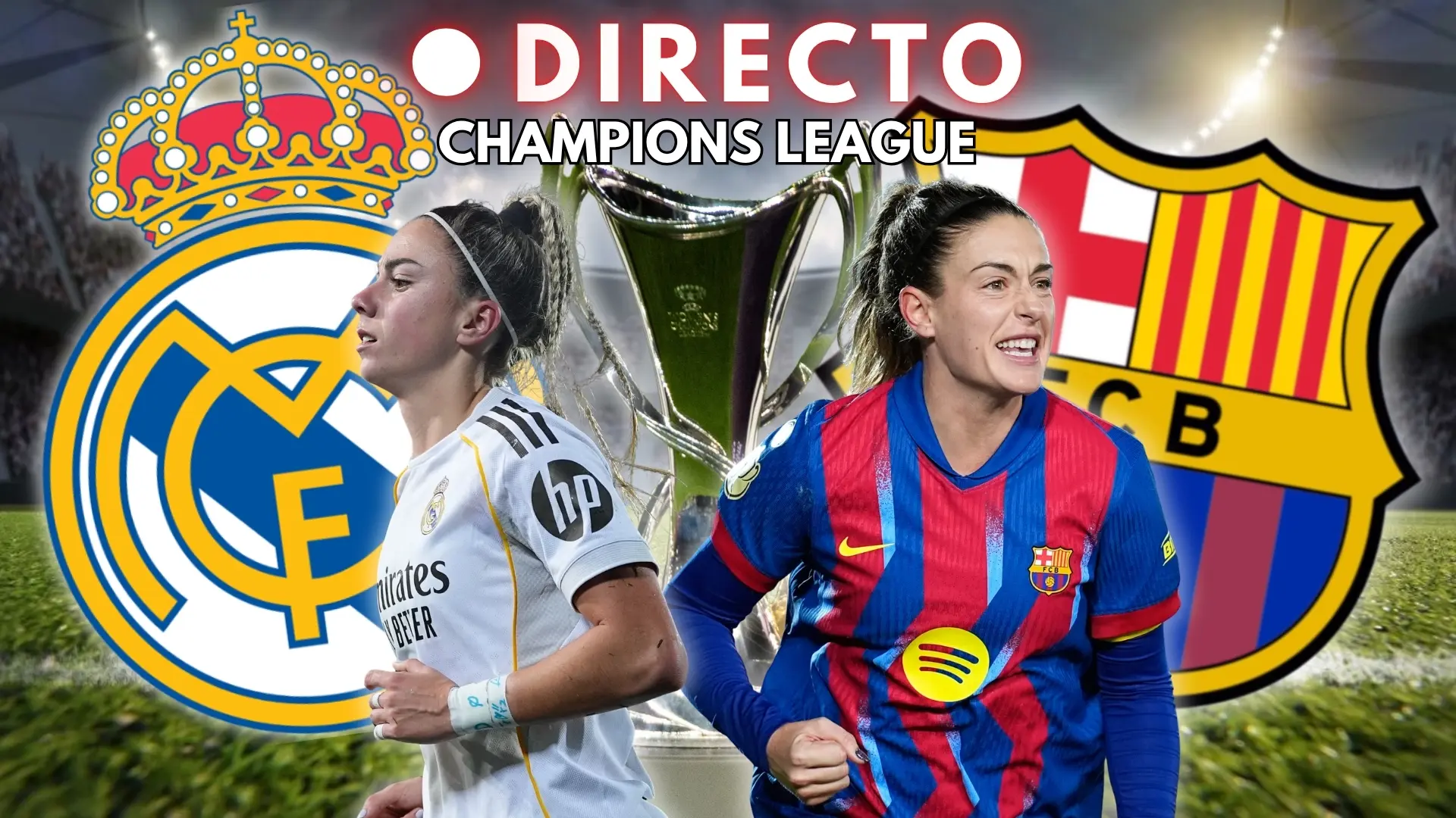 Real Madrid – Barça de Champions League femenina, en directo: goles, marcador y última hora de cuartos de final