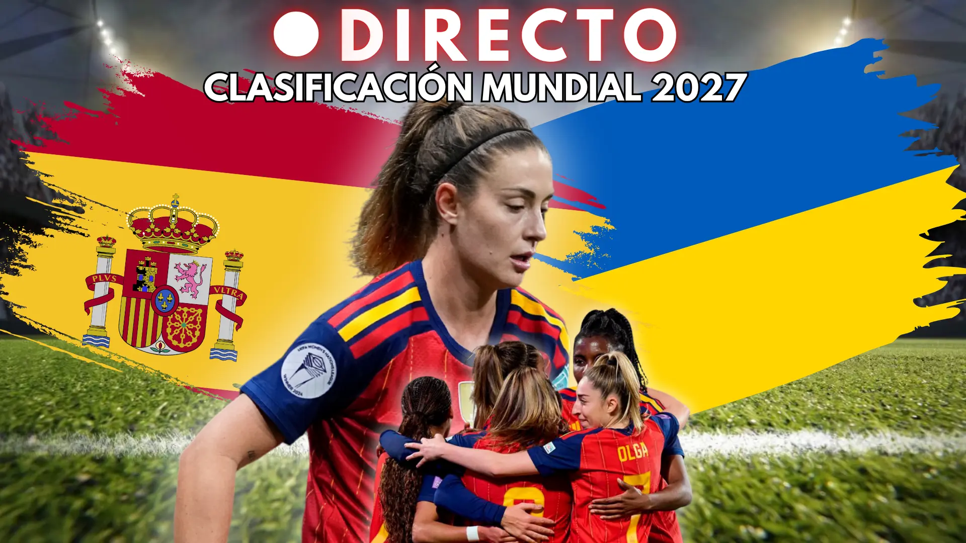 España – Ucrania, en directo: marcador, goles y última hora del partido de clasificación al Mundial femenino