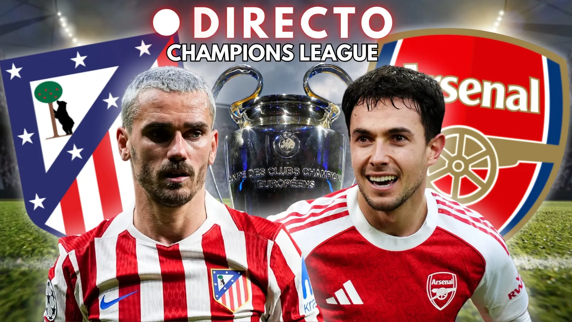 Atlético de Madrid – Arsenal de Champions League, en directo: marcador, goles y última hora de las semifinales