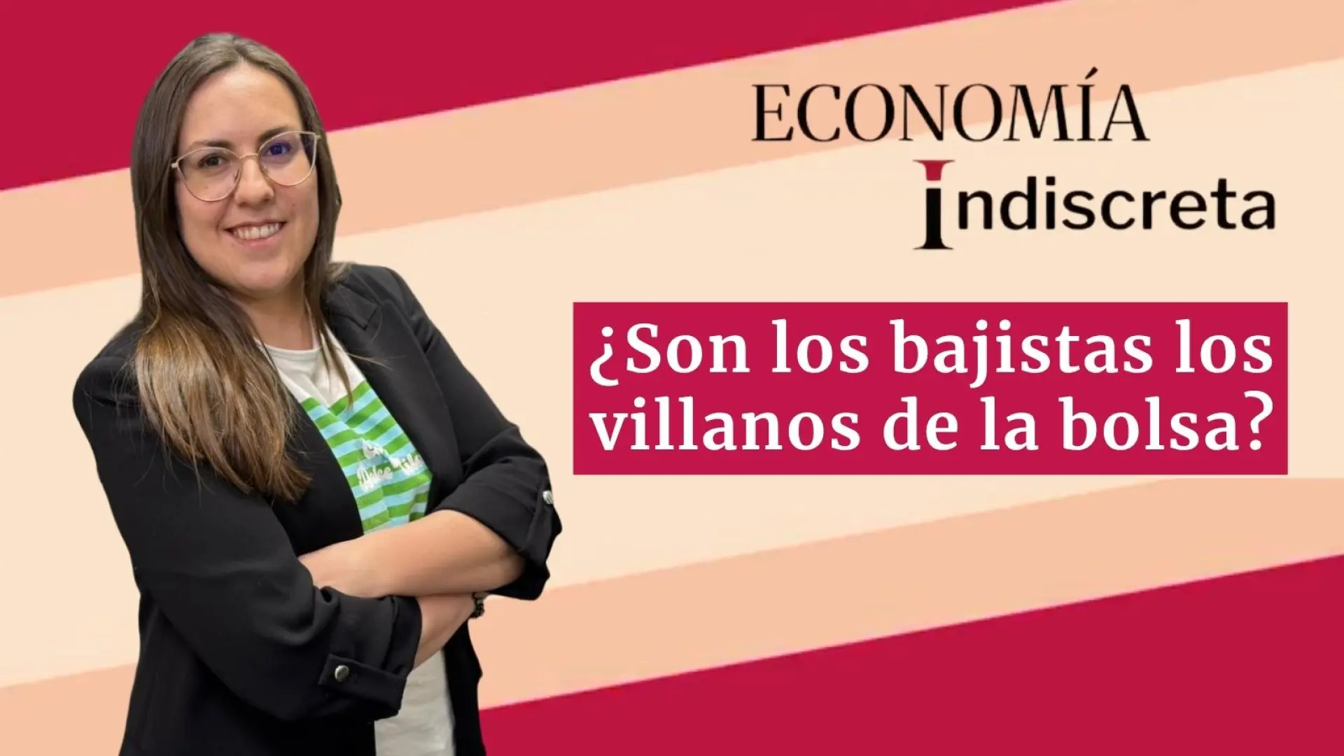 ¿Son los bajistas los villanos de la bolsa? Te lo contamos en un minuto
