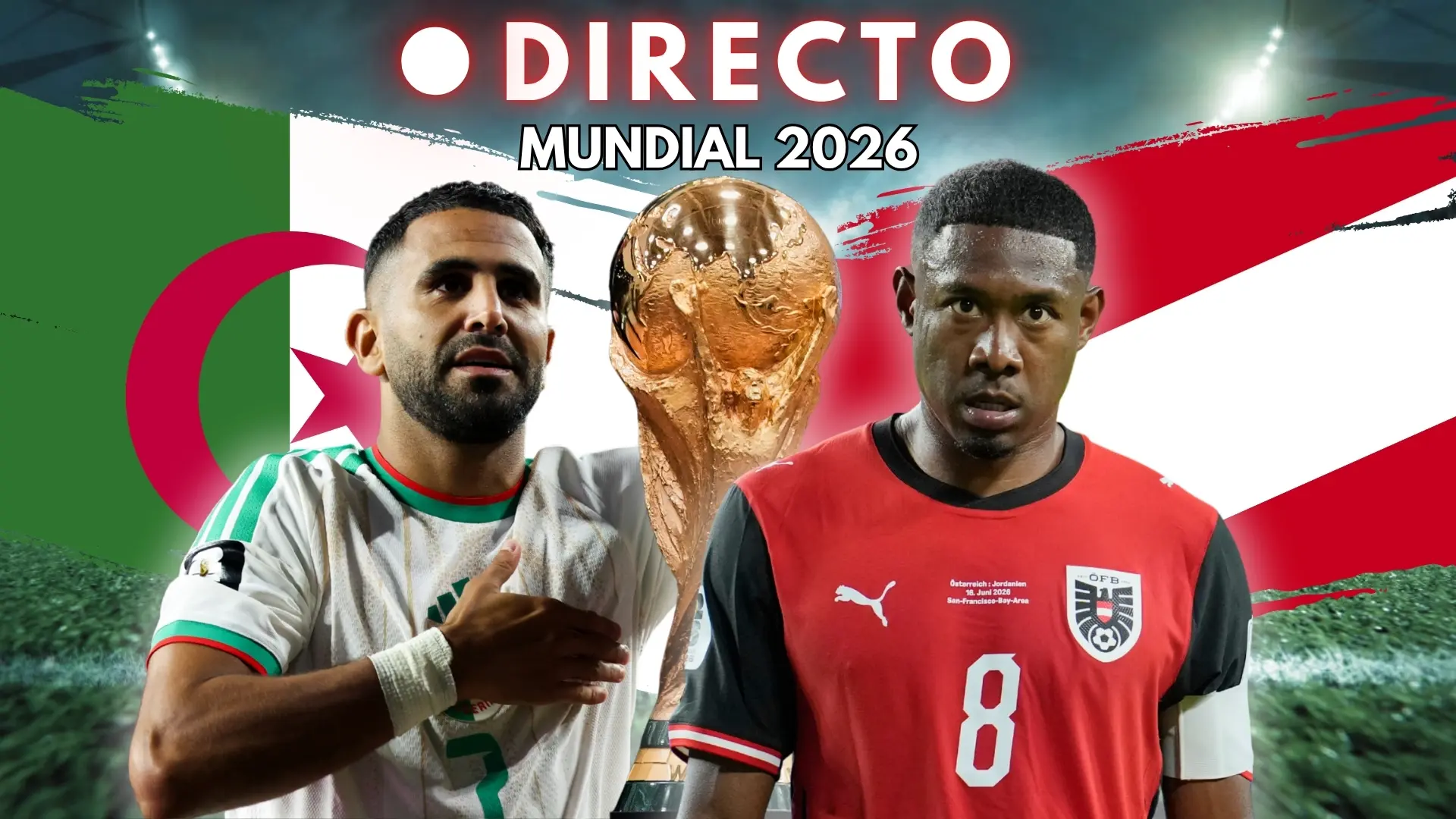 Argelia – Austria del Mundial 2026, en directo: goles, marcador y última hora del partido que decide el rival de España en dieciseisavos