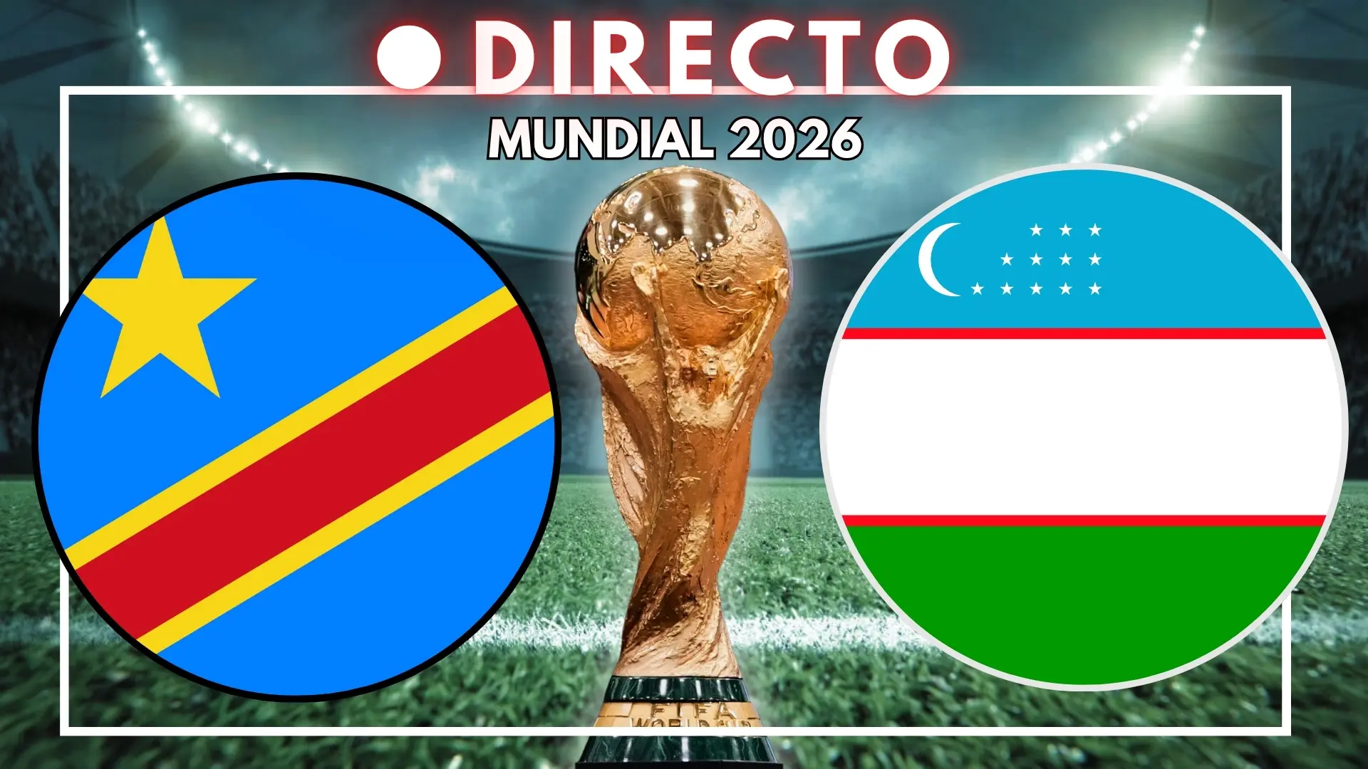 RD Congo – Uzbekistán del Mundial 2026, en directo: goles, marcador y última hora de la fase de grupos