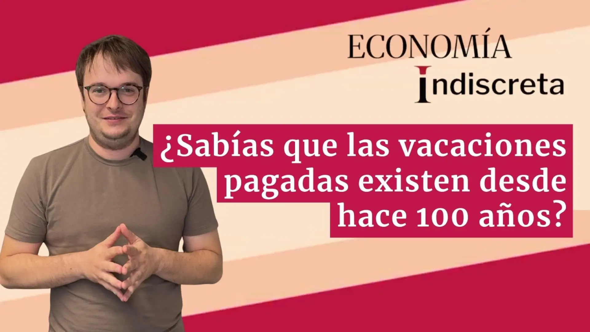 ¿Sabías por qué las vacaciones pagadas existen desde hace 100 años? te lo explicamos en un minuto