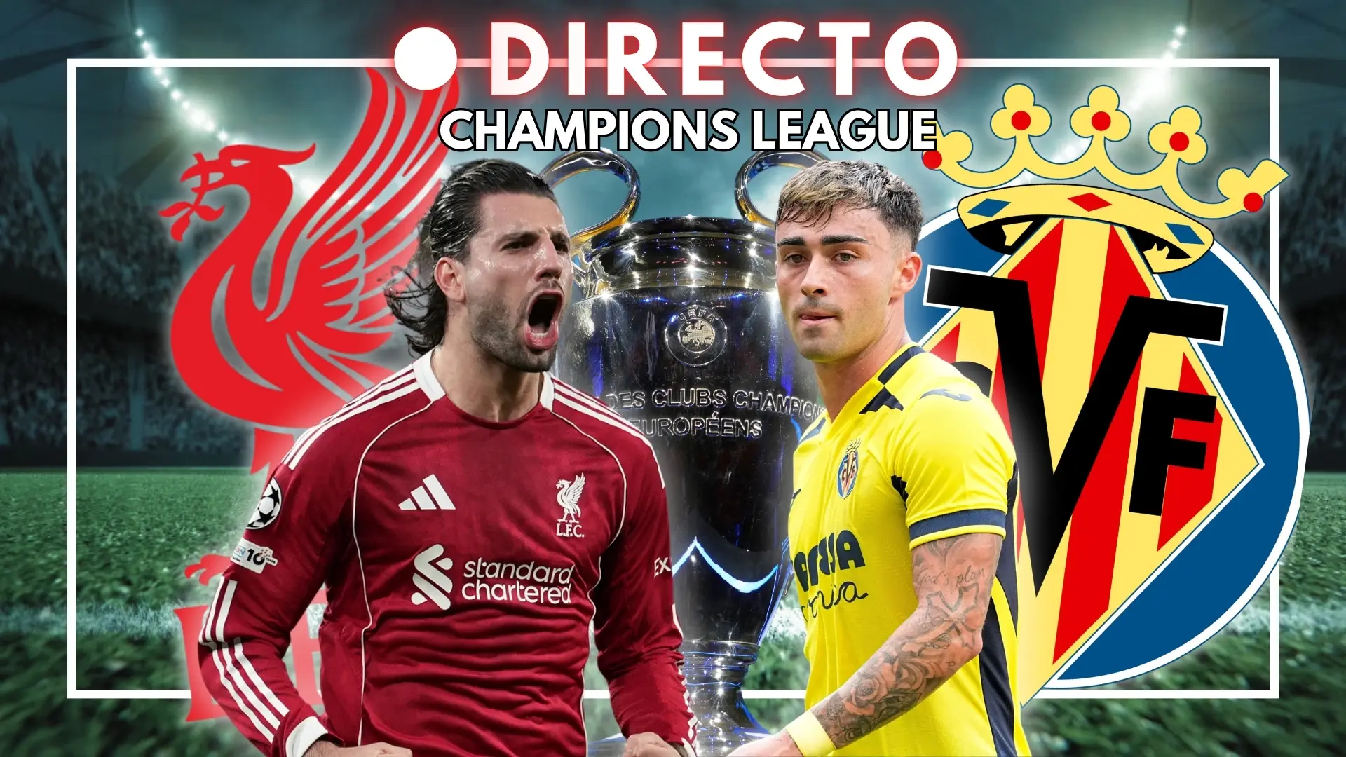 Liverpool – Villarreal de Champions League, en directo: marcador, goles y última hora de la jornada 3 de la fase liga
