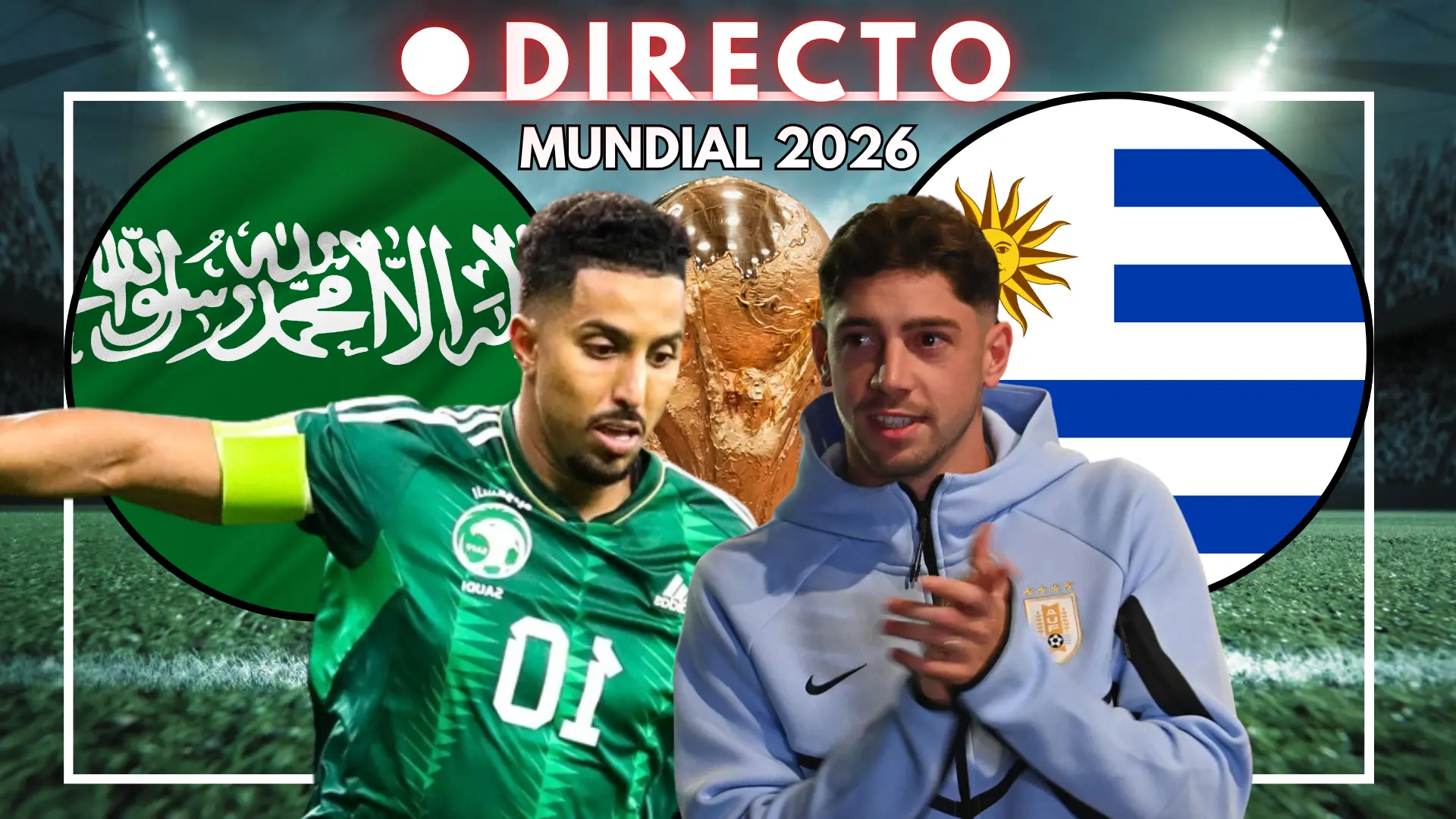 Arabia Saudí – Uruguay del Mundial 2026, en directo: marcador, goles y última hora del Grupo H de la jornada 1