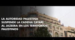 La Autoridad Palestina suspende la cadena catarí Al Jazeera en los territorios palestinos