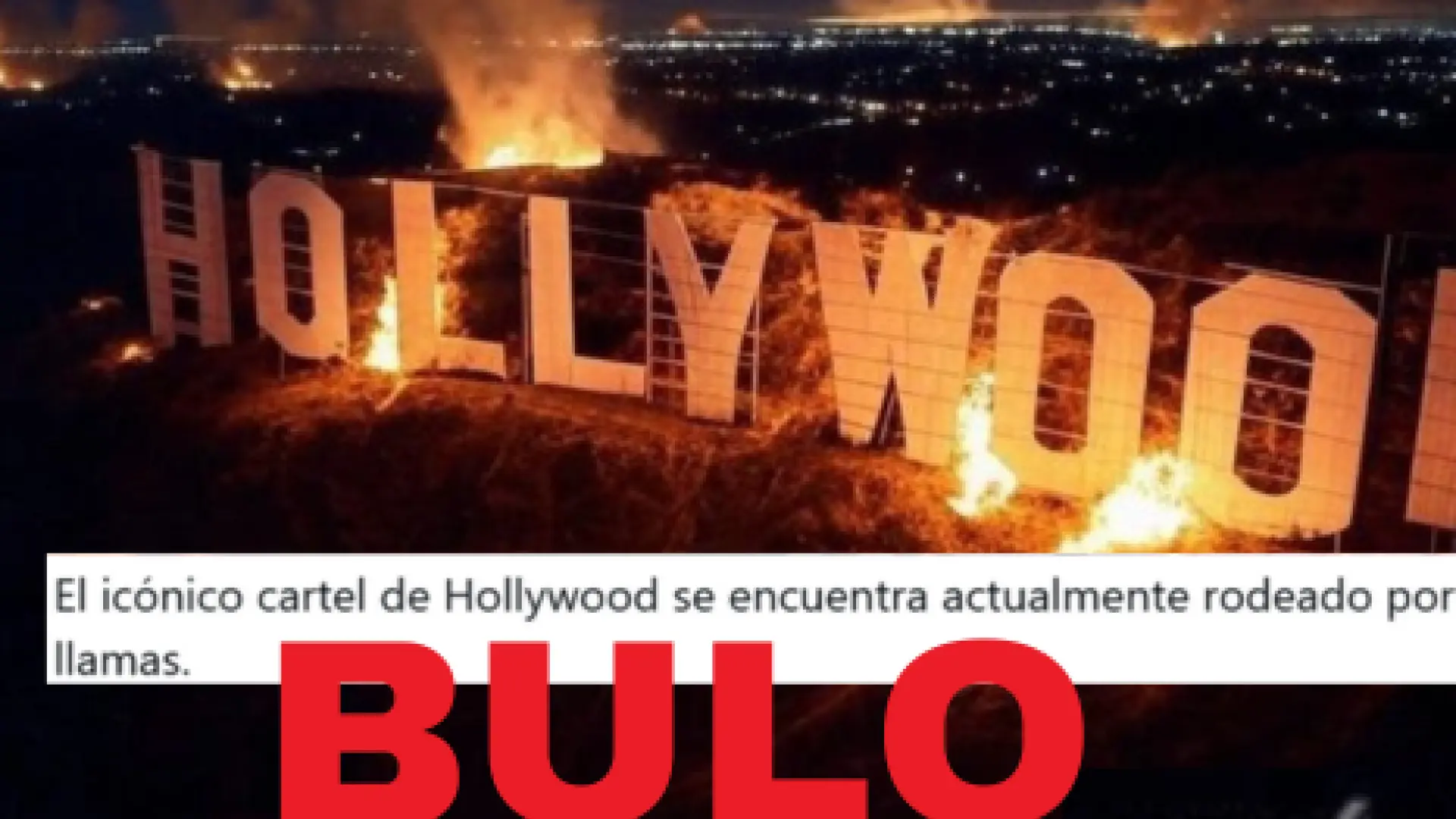 Las imágenes del famoso cartel de Hollywood en llamas por los incendios de Los Ángeles son falsas