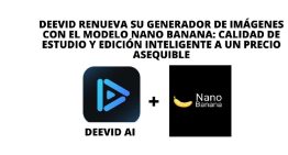 DeeVid renueva su generador de imágenes con el modelo Nano Banana: calidad de estudio y edición inteligente a un precio asequible