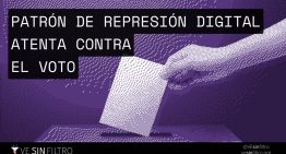 VE sin filtro denunció 14 meses con un mismo patrón de censura digital en contextos electorales