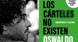 La guerra contra el narcotráfico es una narrativa política: Oswaldo Zavala