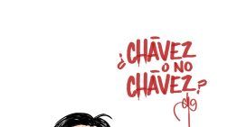 ¿Chávez o no Chávez?