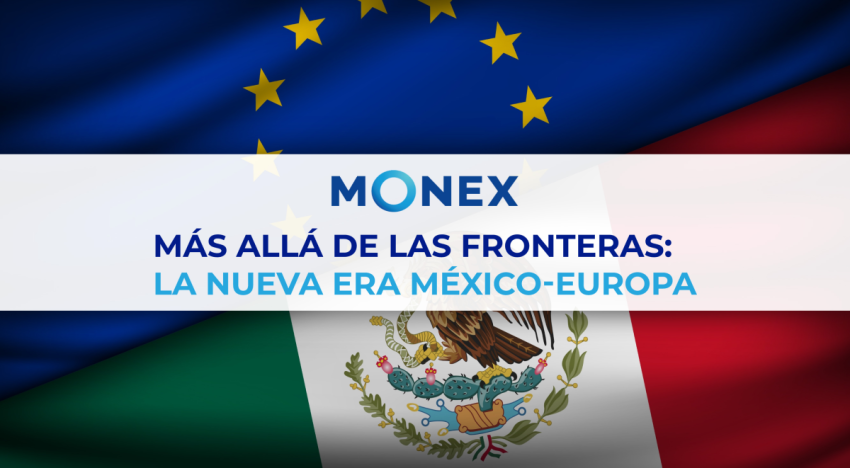 Más allá de las fronteras: La nueva era México-Europa