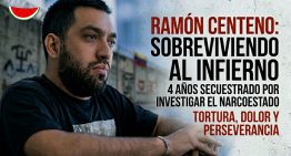 Ramón Centeno: Me secuestraron cuatro años y destruyeron a mi mamá frente a mis ojos (VIDEO)