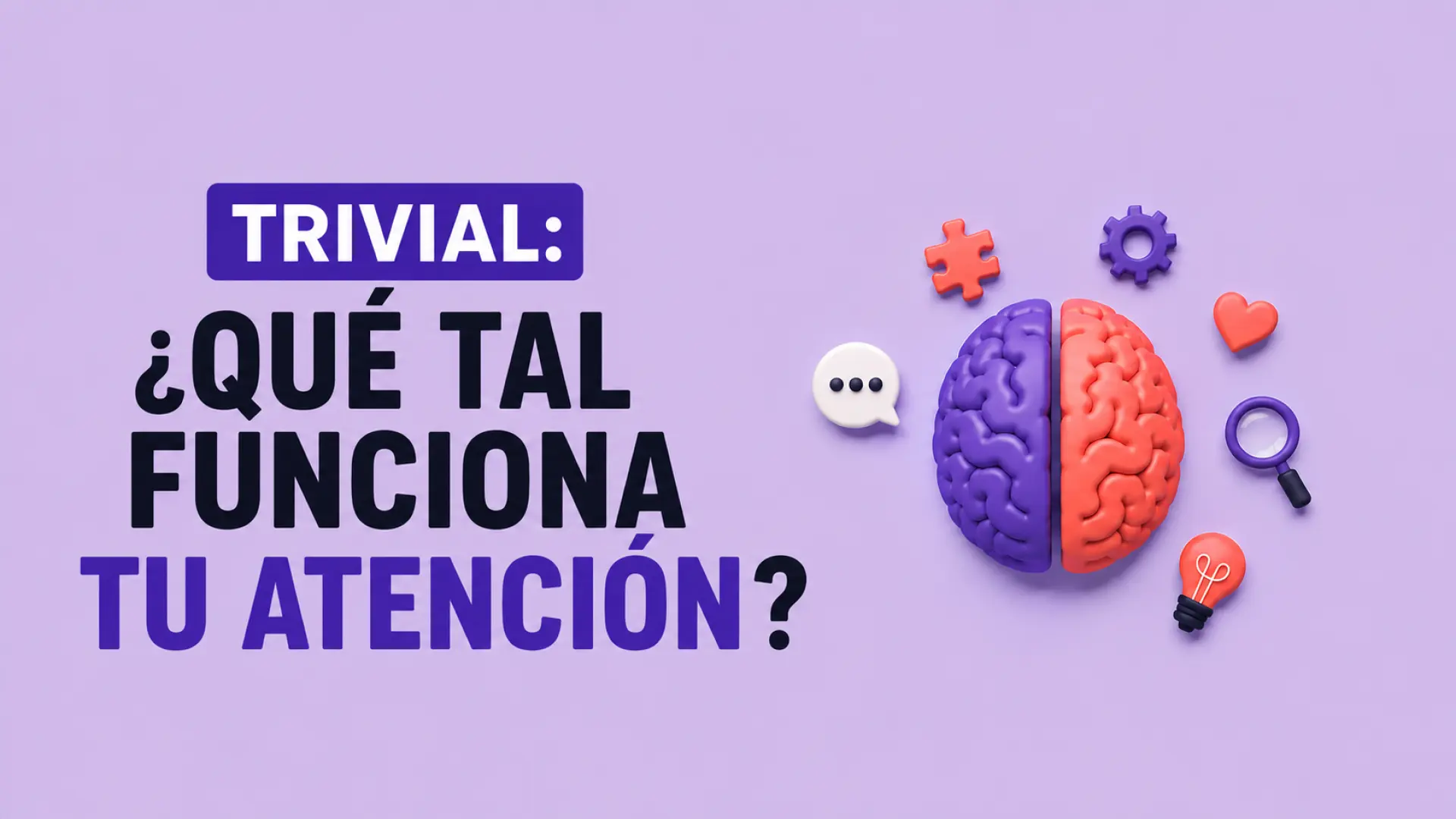 Trivial: ¿Qué tal funciona tu atención? Ponte a prueba con este reto sobre concentración