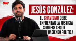 Entrevista a Jesús González Sevilla: «El chavismo deberá enfrentar la justicia si quiere seguir haciendo política»